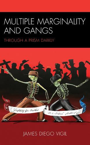 Cover image for Multiple Marginality and Gangs: Through a Prism Darkly