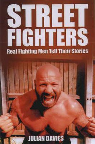 Cover image for Streetfighters: Real Fighting Men Tell Their Stories