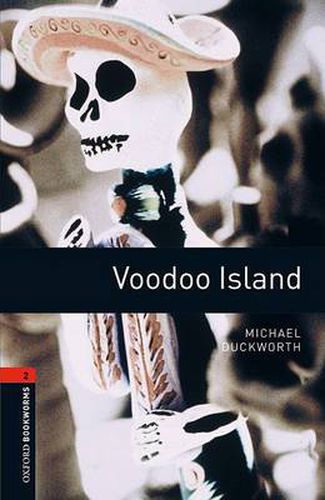 Cover image for Oxford Bookworms Library: Level 2:: Voodoo Island