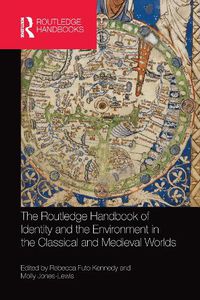 Cover image for The Routledge Handbook of Identity and the Environment in the Classical and Medieval Worlds