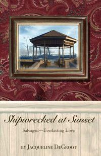 Cover image for Shipwrecked at Sunset