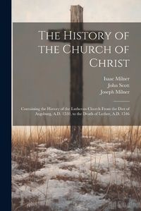 Cover image for The History of the Church of Christ