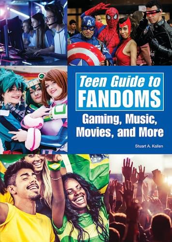 Teen Guide to Fandoms: Gaming, Music, Movies, and More