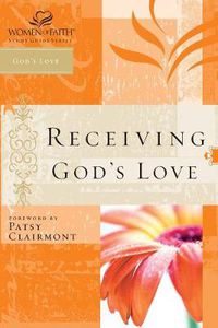 Cover image for Receiving God's Love: Women of Faith Study Guide Series