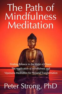 Cover image for The Path of Mindfulness Meditation