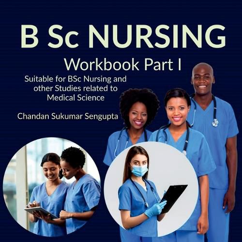 Cover image for B Sc NURSING Workbook Part I