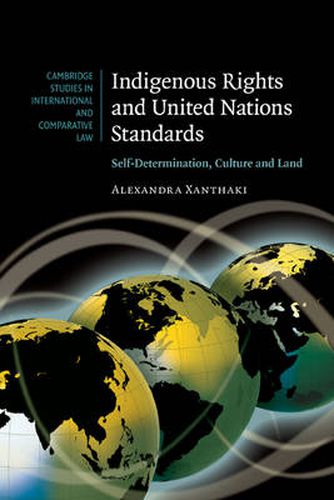 Cover image for Indigenous Rights and United Nations Standards: Self-Determination, Culture and Land