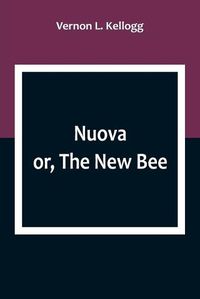 Cover image for Nuova; or, The New Bee