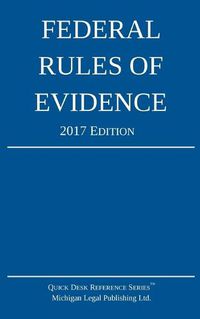 Cover image for Federal Rules of Evidence; 2017 Edition