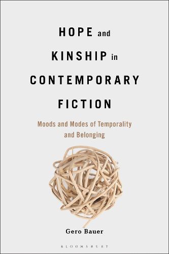 Hope and Kinship in Contemporary Fiction