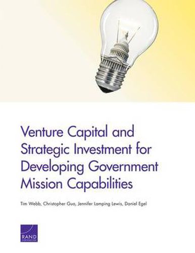 Venture Capital and Strategic Investment for Developing Government Mission Capabilities