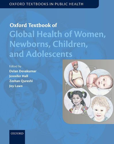 Cover image for Oxford Textbook of Global Health of Women, Newborns, Children, and Adolescents