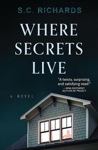 Cover image for Where Secrets Live: A Novel