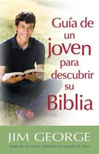 Cover image for Guia de Un Joven Para Descubrir Su Biblia
