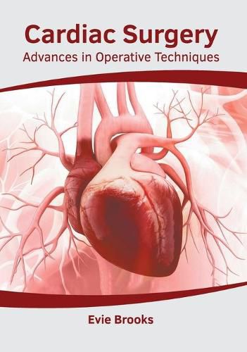 Cover image for Cardiac Surgery: Advances in Operative Techniques