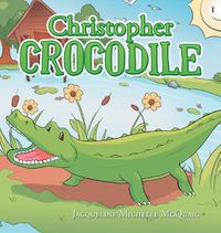 Cover image for Christopher Crocodile