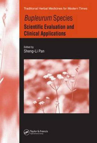 Cover image for Bupleurum Species: Scientific Evaluation and Clinical Applications