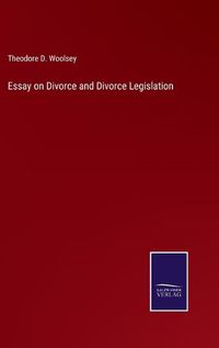 Cover image for Essay on Divorce and Divorce Legislation