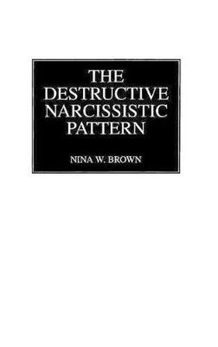 Cover image for The Destructive Narcissistic Pattern