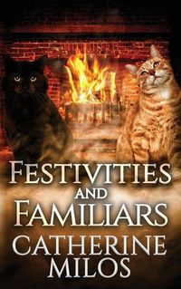 Cover image for Festivities and Familiars