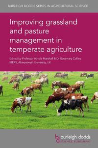 Cover image for Improving Grassland and Pasture Management in Temperate Agriculture