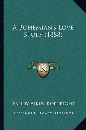 Cover image for A Bohemian's Love Story (1888)