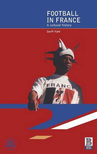 Cover image for Football in France: A Cultural History