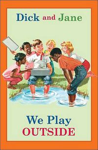 Cover image for Dick and Jane: We Play Outside