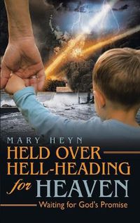 Cover image for Held Over Hell-Heading For Heaven