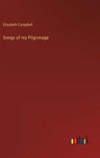 Cover image for Songs of my Pilgrimage