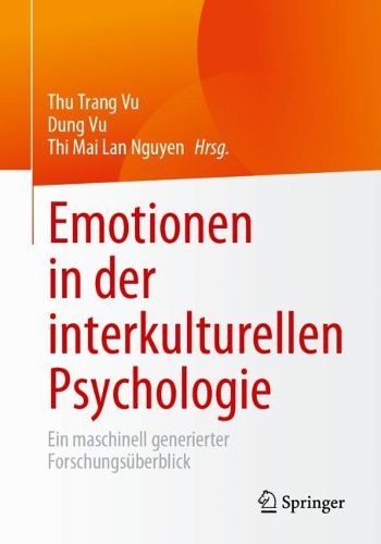 Cover image for Emotionen in der interkulturellen Psychologie: Ein maschinell generierter Forschungsuberblick