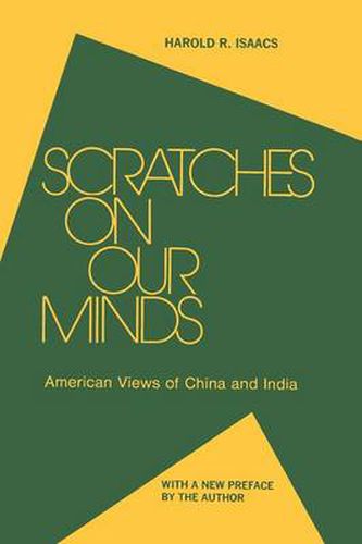 Cover image for Scratches on Our Minds: American Images of China and India