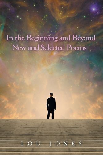 Cover image for In the Beginning and Beyond New and Selected Poems