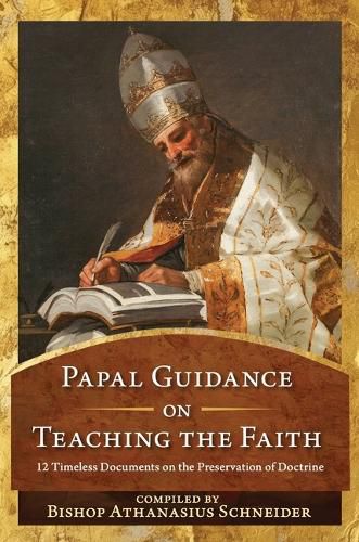 Papal Guidance on Teaching the Faith