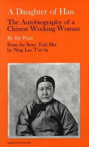 Cover image for A Daughter of Han: The Autobiography of a Chinese Working Woman