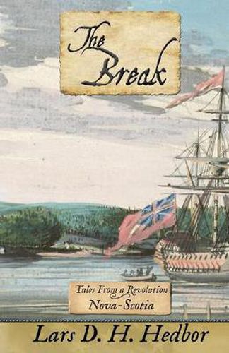 Cover image for The Break: Tales From a Revolution - Nova-Scotia