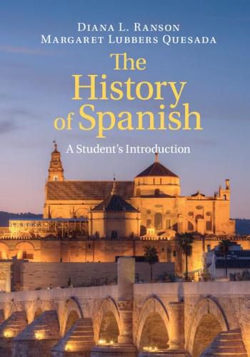 Cover image for The History of Spanish: A Student's Introduction