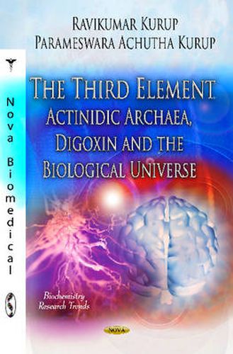 Cover image for Third Element: Actinidic Archaea, Digoxin & The Biological Universe