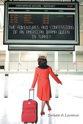 Cover image for The Adventures and Confessions of an American Drama Queen in Turkey