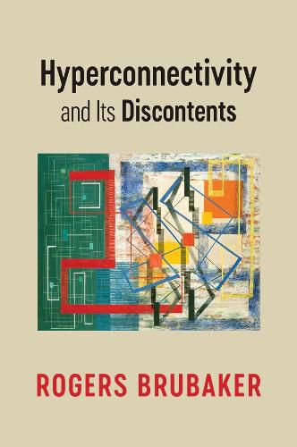 Cover image for Hyperconnectivity and Its Discontents