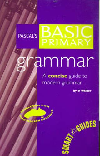 Cover image for Pascal's Basic Primary Grammar: A Concise Guide to Modern Grammar