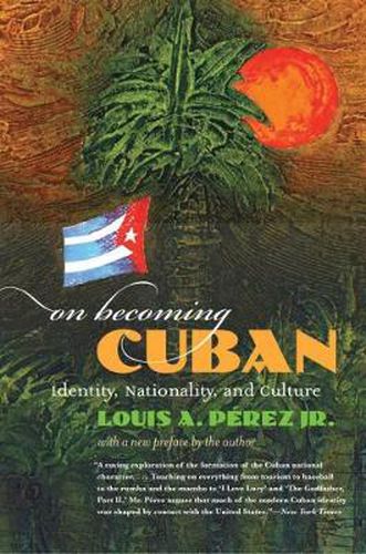 Cover image for On Becoming Cuban: Identity, Nationality, and Culture