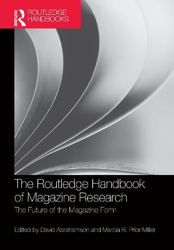 The Routledge Handbook of Magazine Research: The Future of the Magazine Form