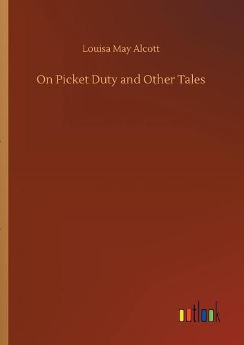 Cover image for On Picket Duty and Other Tales