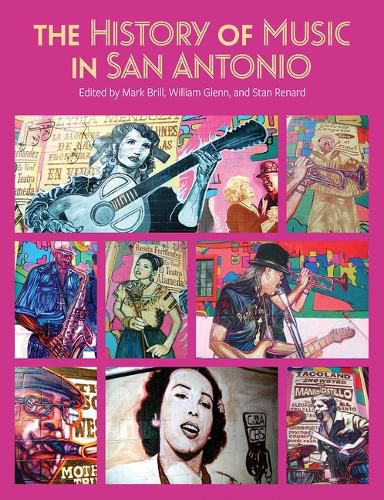 Cover image for The History of Music in San Antonio