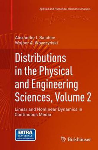 Cover image for Distributions in the Physical and Engineering Sciences, Volume 2: Linear and Nonlinear Dynamics in Continuous Media