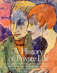 Cover image for A History of Private Life: Riddles of Identity in Modern Times
