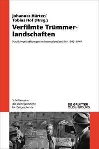 Cover image for Verfilmte Trummerlandschaften: Nachkriegserzahlungen Im Internationalen Kino 1945-1949