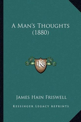 A Man's Thoughts (1880)