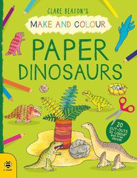 Cover image for Make & Colour Paper Dinosaurs